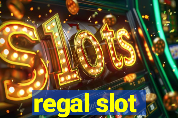 regal slot