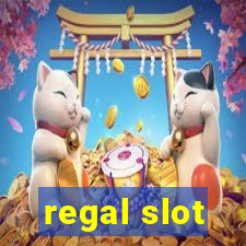 regal slot