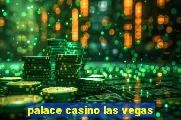 palace casino las vegas