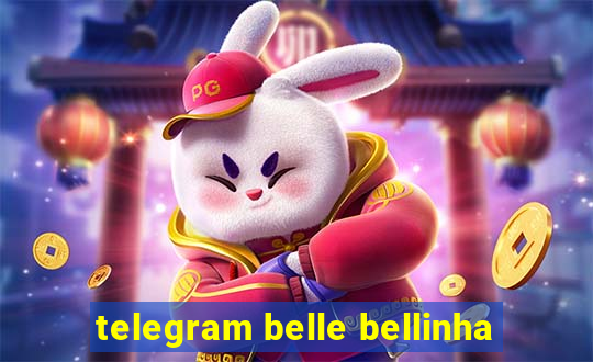 telegram belle bellinha