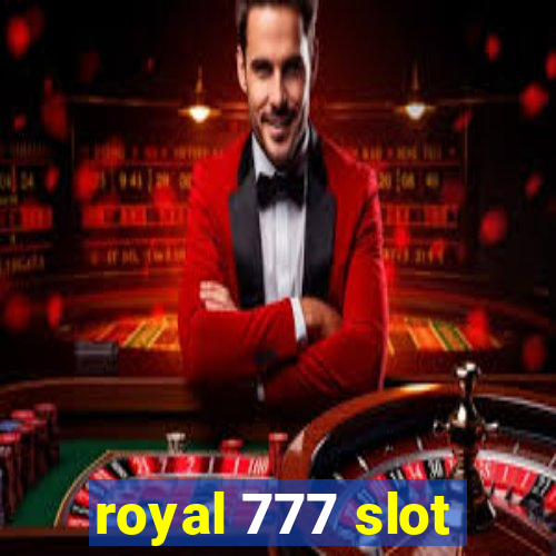 royal 777 slot