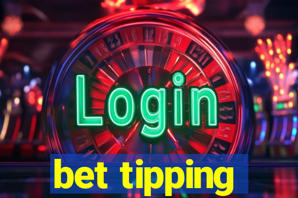 bet tipping