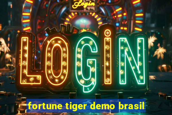 fortune tiger demo brasil