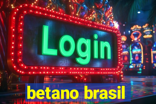 betano brasil