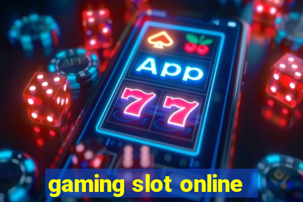 gaming slot online