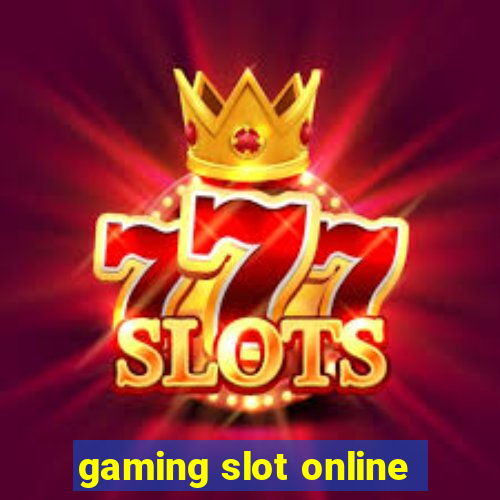 gaming slot online