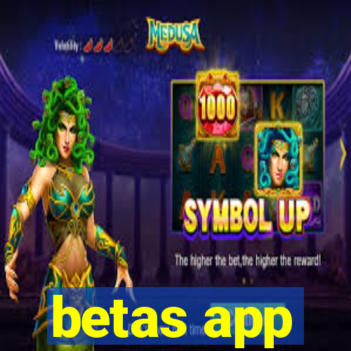 betas app