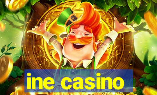 ine casino