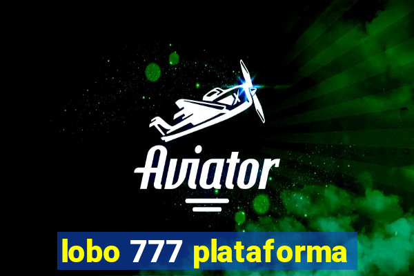 lobo 777 plataforma