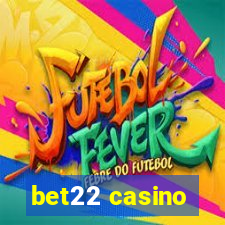 bet22 casino