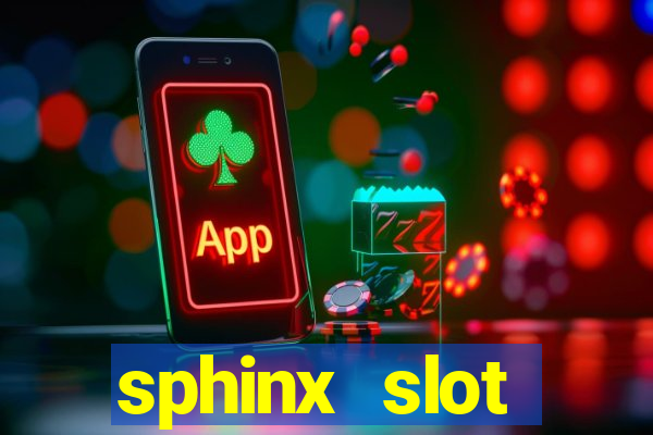 sphinx slot download android