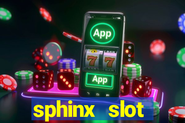 sphinx slot download android