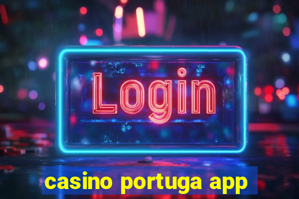 casino portuga app