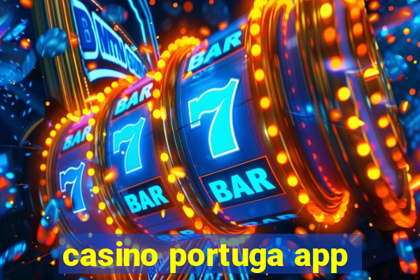 casino portuga app