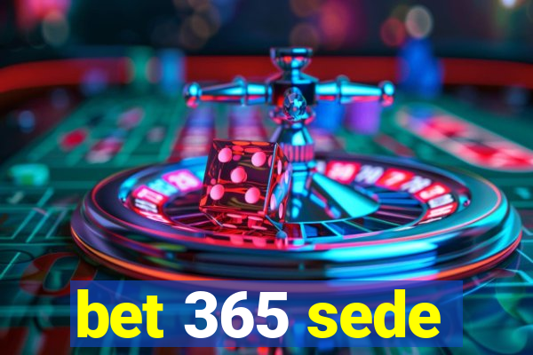 bet 365 sede