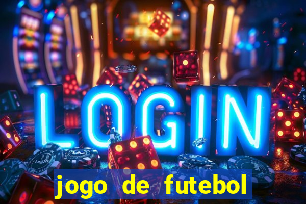 jogo de futebol aposta online