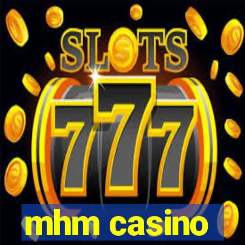 mhm casino