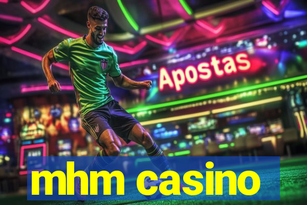 mhm casino