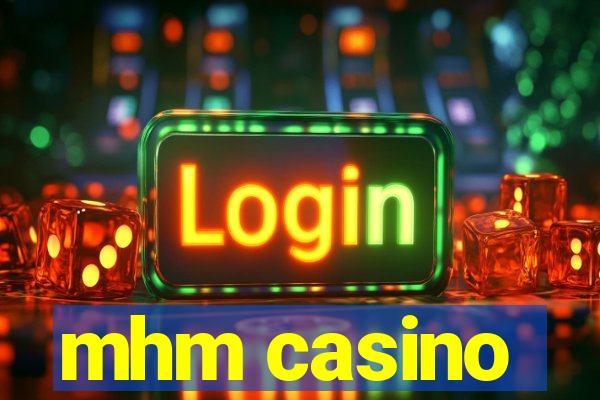 mhm casino