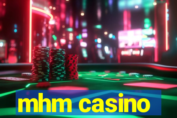 mhm casino