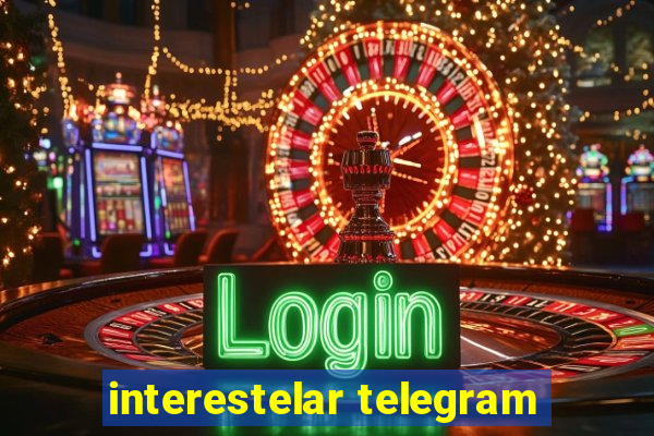 interestelar telegram