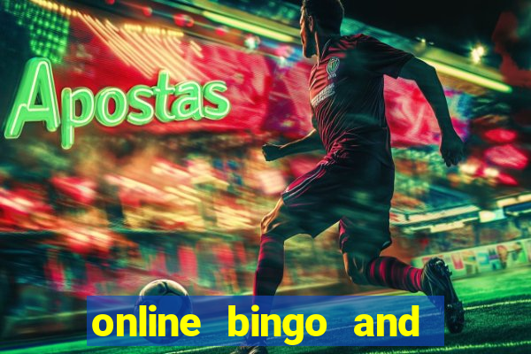 online bingo and slot games