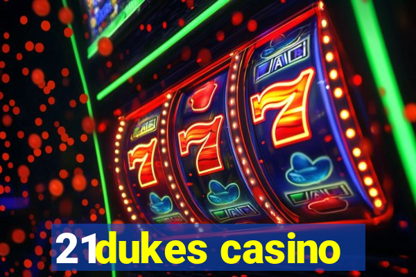 21dukes casino