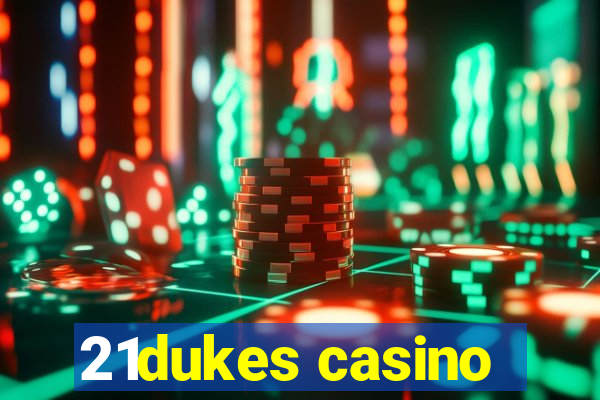 21dukes casino