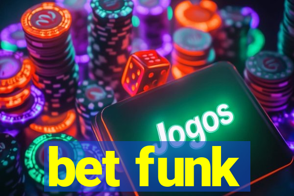 bet funk