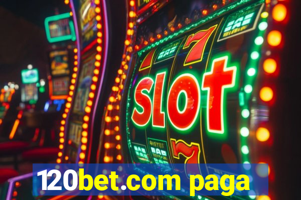 120bet.com paga