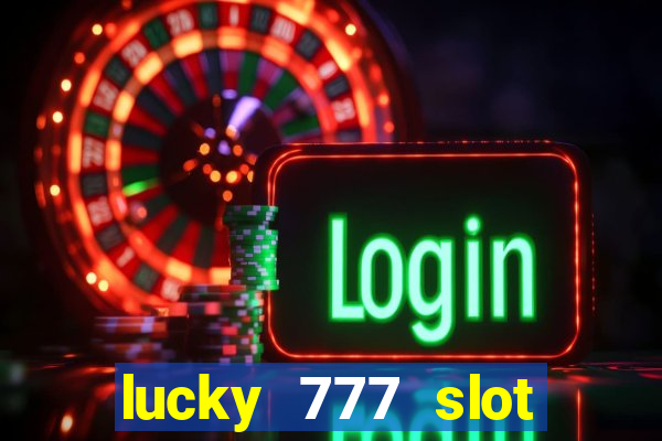 lucky 777 slot jili pagcor