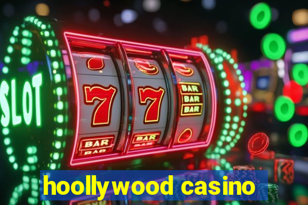 hoollywood casino