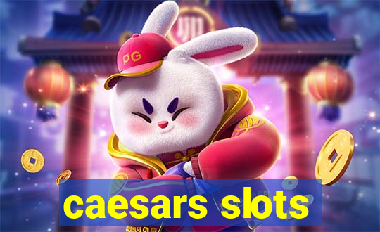 caesars slots