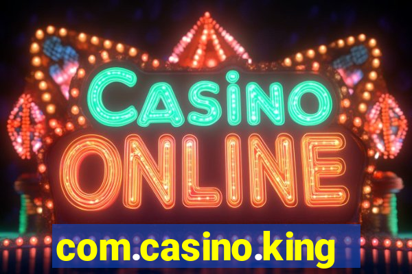 com.casino.king.br