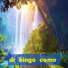 dr bingo como sacar dinheiro