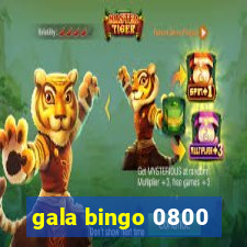 gala bingo 0800