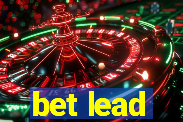 bet lead