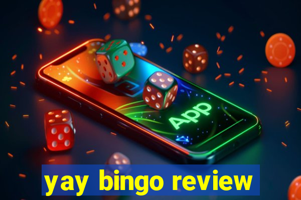 yay bingo review