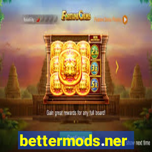 bettermods.ner