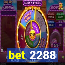 bet 2288