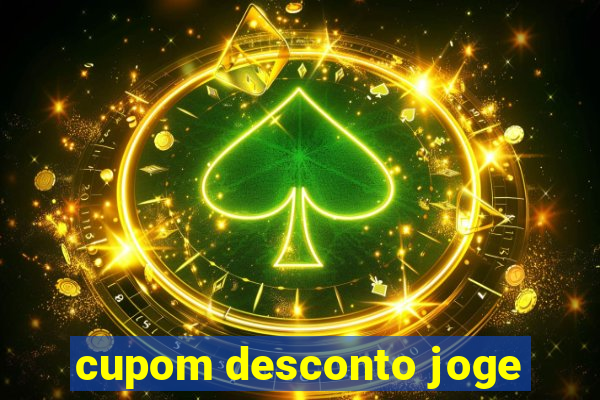 cupom desconto joge