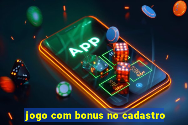 jogo com bonus no cadastro