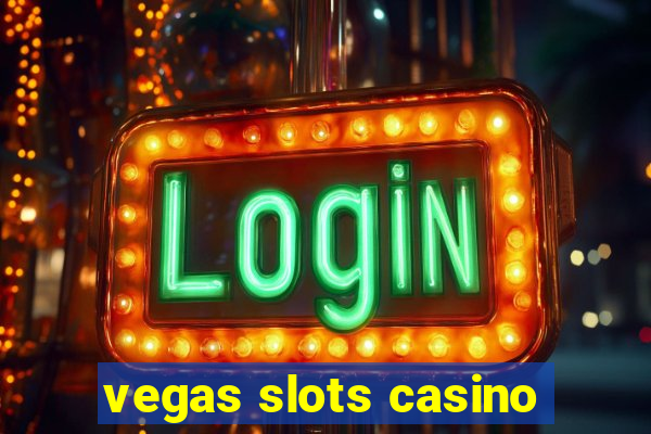 vegas slots casino