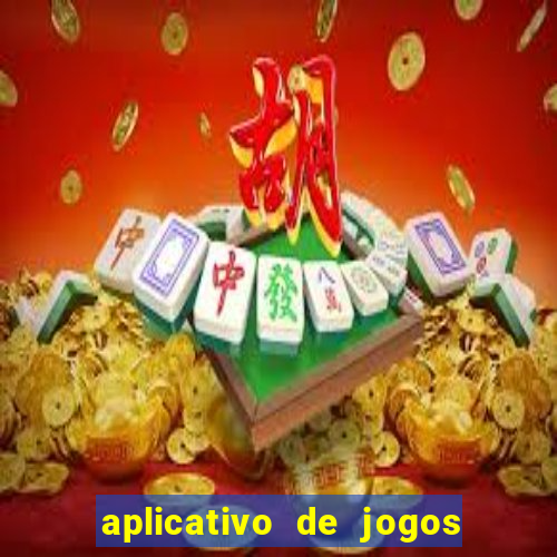 aplicativo de jogos do tigrinho