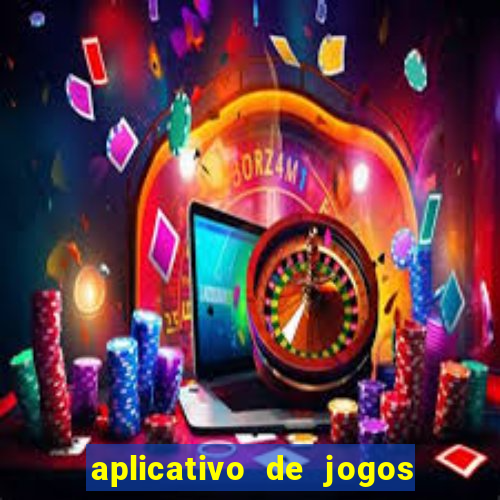 aplicativo de jogos do tigrinho