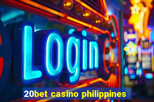 20bet casino philippines