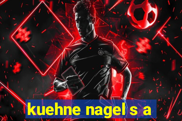 kuehne nagel s a