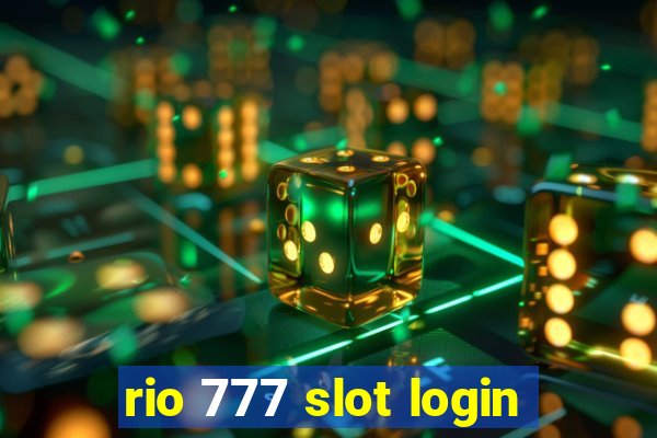 rio 777 slot login