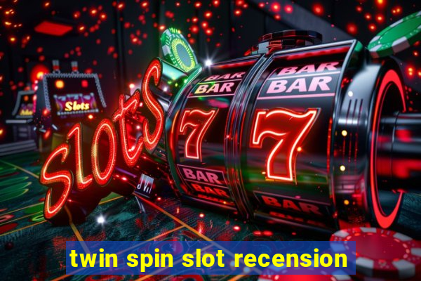 twin spin slot recension