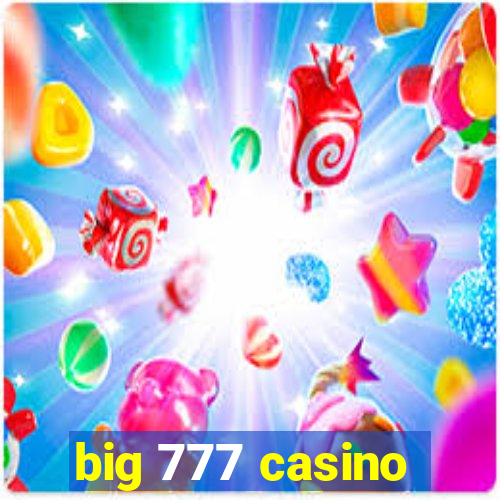 big 777 casino